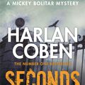 Cover Art for 9781409124504, Seconds Away: Mickey Bolitar Bk 2 by Harlan Coben