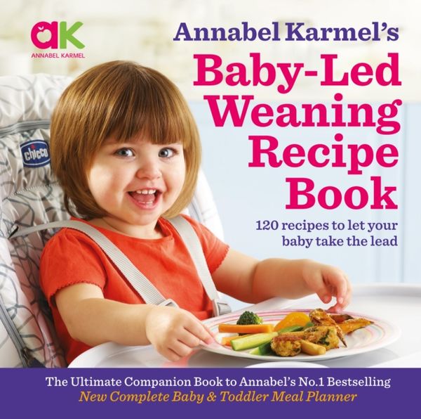 Cover Art for 9781786750846, Annabel Karmel's Baby-Led Weaning Recipe Book by Annabel Karmel