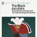 Cover Art for 9780141937083, The Black Jacobins by C. L. R. James