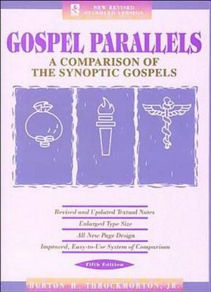 Cover Art for 9780840774842, Gospel Parallels, NRSV Edition: A Comparison of the Synoptic Gospels by Burton H. Throckmorton