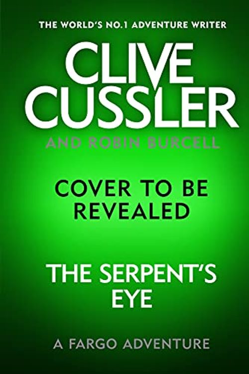 Cover Art for B099PBWGHH, The Serpent's Eye by Robin Burcell