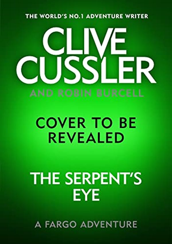 Cover Art for B099PBWGHH, The Serpent's Eye by Robin Burcell