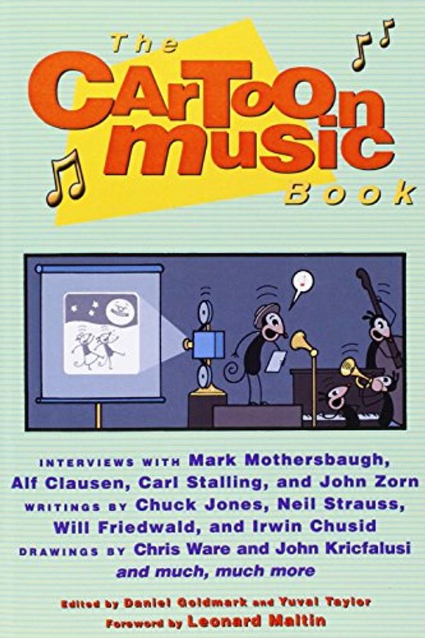 Cover Art for 9781556524738, The Cartoon Music Book by Daniel Goldmark