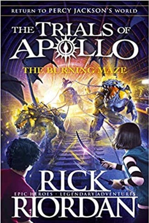 Cover Art for B08RSCWTKW, The Burning Maze The Trials of Apollo Book 3 Paperback 2 May 2019 by Rick Riordan