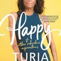 Cover Art for 9781760892883, Happy (and other ridiculous aspirations) by Turia Pitt