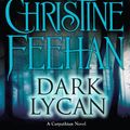 Cover Art for 9781410460639, Dark Lycan by Christine Feehan