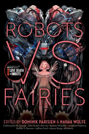 Cover Art for 9781481462358, Robots vs. Fairies by Dominik Parisien