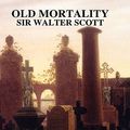 Cover Art for 9781409206972, Old Mortality by Sir Walter Scott