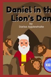 Cover Art for 9798386833756, Daniel in the Lion's Den: Easy-to-read Bible Story for Kids by Darisa Applewhaite