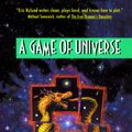 Cover Art for 9780380785414, A Game of Universe by Eric S. Nylund
