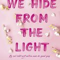 Cover Art for 9789020553703, Things We Hide from the Light by Lucy Score