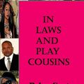 Cover Art for 9780557453078, In Laws And Play Cousins by Robyn Gant