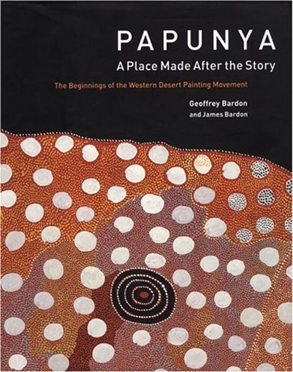 Cover Art for 9780522851106, Papunya by Bardon Geoffrey