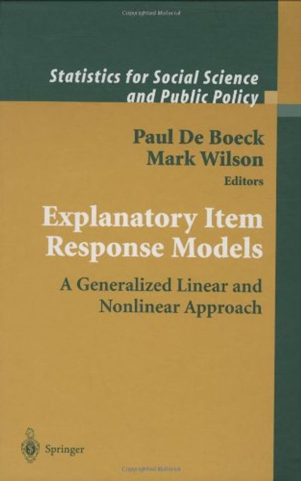 Cover Art for 9780387402758, Explanatory Item Response Models by [edited by] Paul de Boeck, Mark Wilson