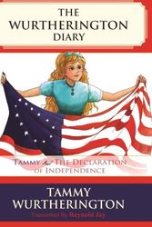 Cover Art for 9781514647943, Tammy and the Declaration of Independence by Reynold Jay
