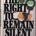 Cover Art for 9780312013721, The Right to Remain Silent by Charles Brandt