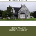 Cover Art for 9781727598377, Anne's House of Dreams: Large Print by Lucy Maud Montgomery