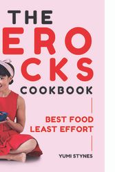 Cover Art for 9781743793947, The Zero Fucks CookbookBest Food Least Effort by Yumi Stynes