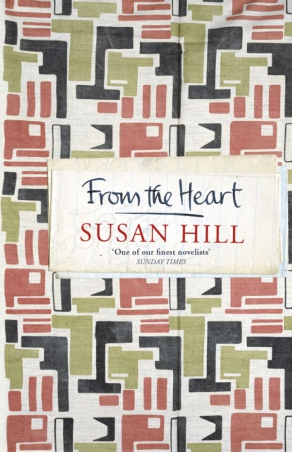 Cover Art for 9781784741648, From the Heart by Susan Hill