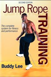 Cover Art for 9780736081597, Jump Rope Training by Buddy Lee