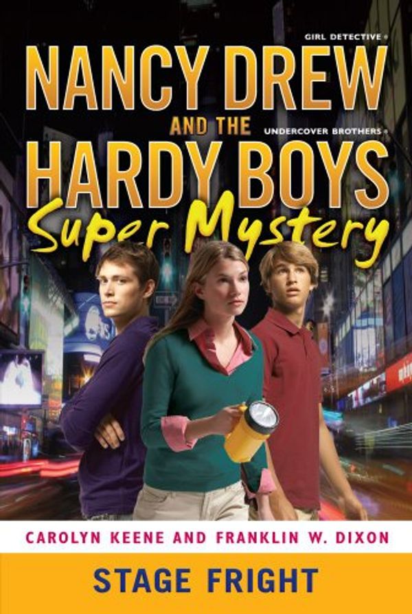 Cover Art for B0067M0BI6, Stage Fright (Nancy Drew and the Hardy Boys Super Mystery Series Book 6) by Carolyn Keene, Franklin W. Dixon