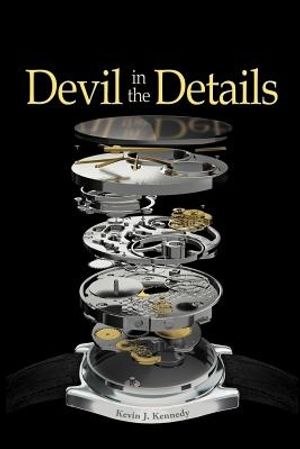Cover Art for 9781475920147, Devil in the Details by Kevin J. Kennedy