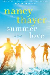Cover Art for 9780593358443, Summer Love: A Novel by Nancy Thayer