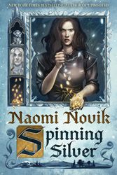 Cover Art for 9780399180989, Spinning Silver by Naomi Novik