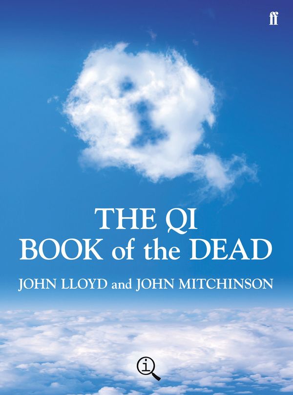 Cover Art for 9780571255559, QI: The Book of the Dead by John Lloyd, John Mitchinson