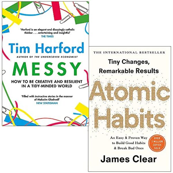 Cover Art for 9789124037994, Messy The Power of Disorder to Transform Our Lives By Tim Harford & Atomic Habits By James Clear 2 Books Collection Set by Tim Harford, James Clear