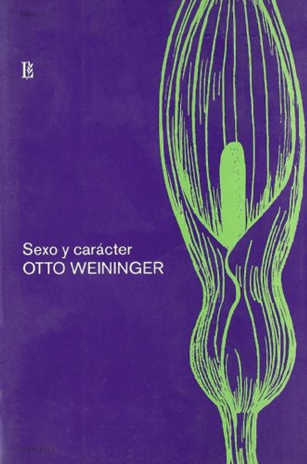 Cover Art for 9788493329693, Sexo y Caracter by Otto Weininger