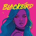 Cover Art for 9781534312593, Blackbird Volume 1 by Sam Humphries