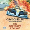 Cover Art for 9781445065304, The Emperor's Revenge by Clive Cussler