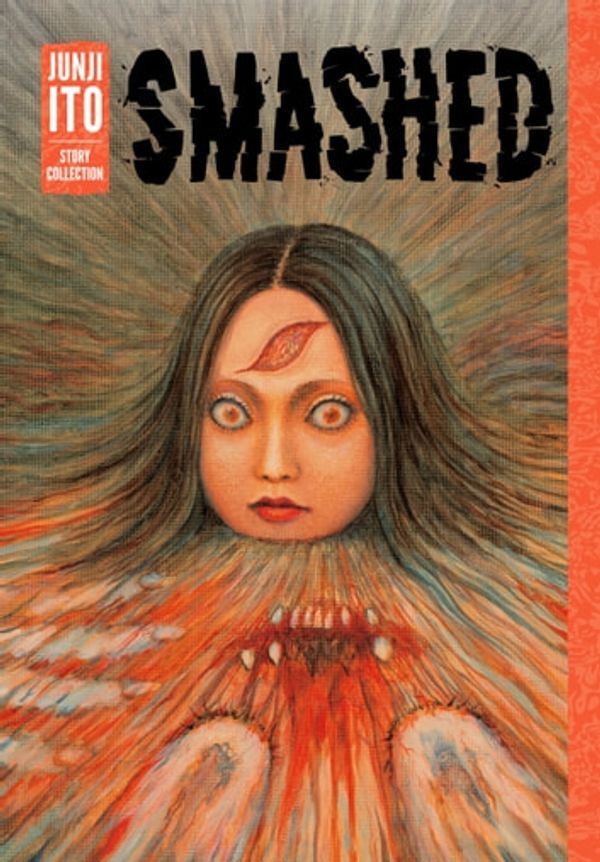 Cover Art for 9781974710980, Smashed: Junji Ito Story Collection by Junji Ito