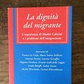 Cover Art for 9788882700386, La dignità del migrare by Franco La Cecla