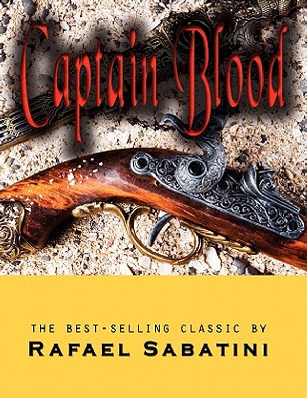 Cover Art for 9781609420819, Captain Blood by Rafael Sabatini