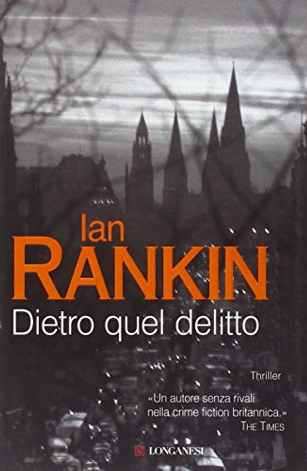 Cover Art for 9788830424920, Dietro quel delitto by Ian Rankin