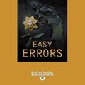 Cover Art for 9781525256219, Easy Errors: A Posadas County Mystery by Steven F. Havill