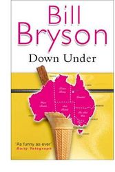 Cover Art for B0092KXNS0, Down Under by Bill Bryson