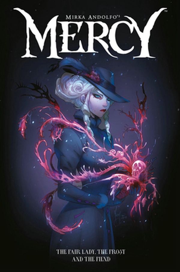Cover Art for 9781534316584, Mirka Andolfo's Mercy Volume 1: The Fair Lady, The Frost and the Fiend by Mirka Andolfo