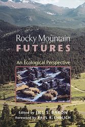 Cover Art for 9781559639545, Rocky Mountain Futures by Jill S. Baron