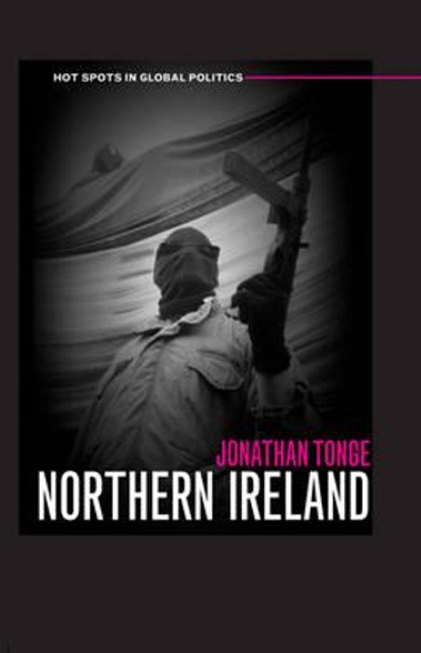 Cover Art for 9780745631400, Northern Ireland by Jonathan Tonge