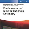Cover Art for B085X4NQCN, Fundamentals of Ionizing Radiation Dosimetry by Pedro Andreo, David T. Burns, Alan E. Nahum, Jan Seuntjens, Frank Herbert Attix