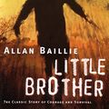 Cover Art for B006ONJR7O, Little Brother by Allan Baillie