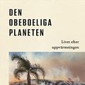 Cover Art for 9789100180959, Den obeboeliga planeten (Paperback) by Wallace-Wells, David