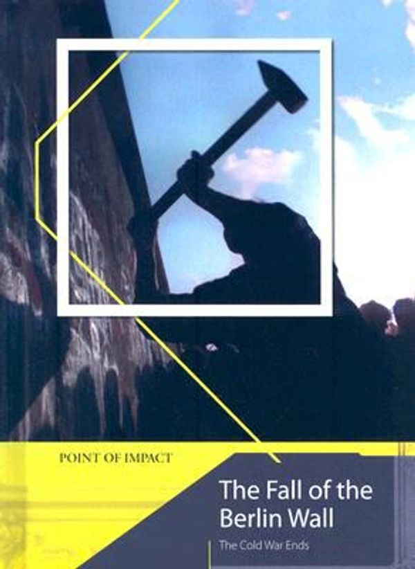 Cover Art for 9781403491398, The Fall of the Berlin Wall by Nigel Kelly