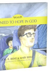 Cover Art for 9781601788702, I Need to Hope in God, Book 2 by Joel R. Beeke, Mary Beeke