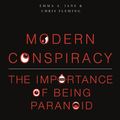 Cover Art for 9781623565893, Modern Conspiracy by Dr. Emma A. Jane, Dr. Chris Fleming