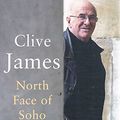 Cover Art for 9780330444354, North Face of Soho by Clive James