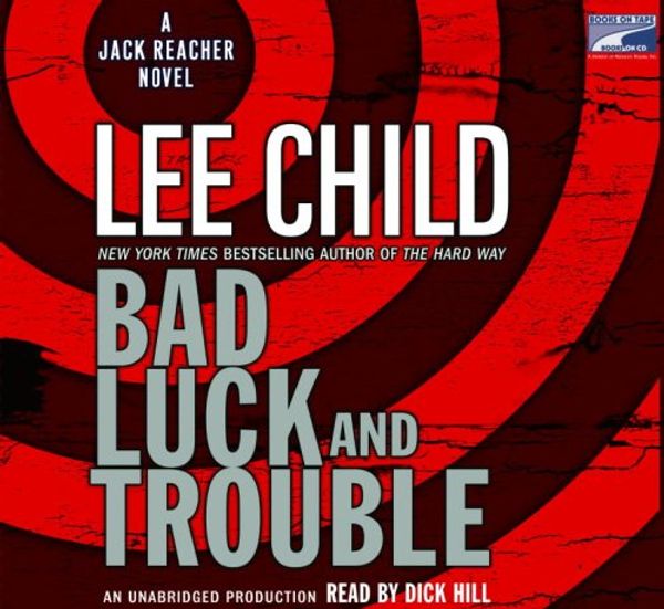 Cover Art for 9781415936467, Bad Luck and Trouble by Lee Child